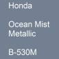 Preview: Honda, Ocean Mist Metallic, B-530M.